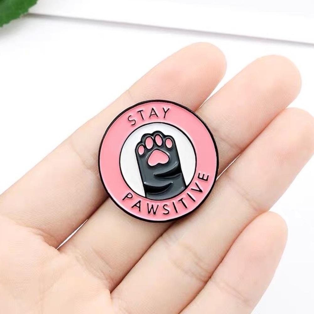 Stay Pawsitive Pin